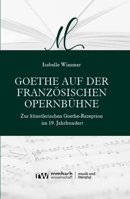 Abbildung von Wimmer | Goethe auf der französischen Opernbühne | 1. Auflage | 2024 | 4 | beck-shop.de