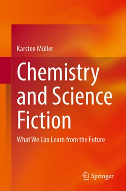 Abbildung von Müller | Chemistry and Science Fiction | 1. Auflage | 2025 | beck-shop.de