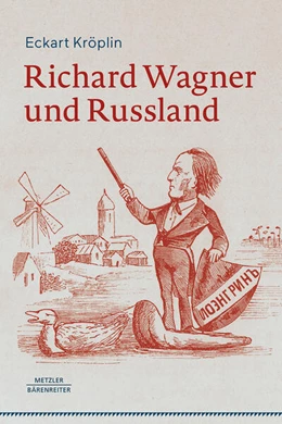 Abbildung von Kröplin | Richard Wagner und Russland | 1. Auflage | 2025 | beck-shop.de