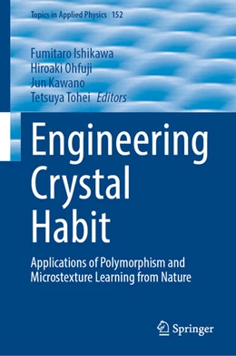 Abbildung von Ishikawa / Ohfuji | Engineering Crystal Habit | 1. Auflage | 2025 | 152 | beck-shop.de