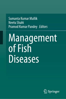 Abbildung von Mallik / Shahi | Management of Fish Diseases | 1. Auflage | 2025 | beck-shop.de
