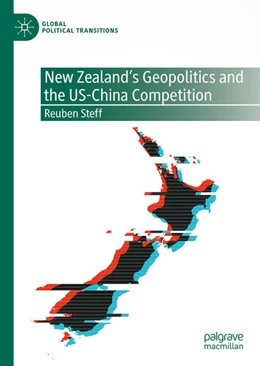 Abbildung von Steff | New Zealand's Geopolitics and the US-China Competition | 1. Auflage | 2025 | beck-shop.de