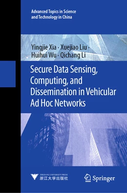 Abbildung von Xia / Liu | Secure Data Sensing, Computing, and Dissemination in Vehicular Ad Hoc Networks | 1. Auflage | 2025 | 1 | beck-shop.de