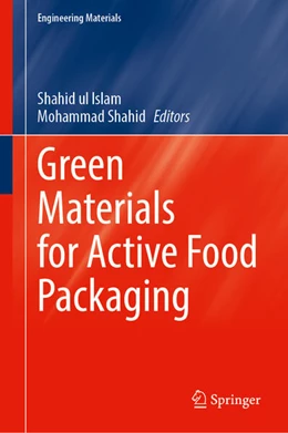 Abbildung von Islam / Shahid | Green Materials for Active Food Packaging | 1. Auflage | 2025 | beck-shop.de