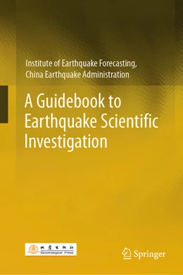 Abbildung von Institute of Earthquake Forecasting, China Earthquake Administration | A Guidebook to Earthquake Scientific Investigation | 1. Auflage | 2025 | beck-shop.de