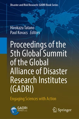 Abbildung von Tatano / Kovacs | Proceedings of the 5th Global Summit of the Global Alliance of Disaster Research Institutes (GADRI) | 1. Auflage | 2025 | beck-shop.de