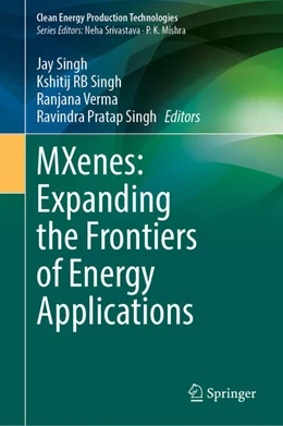 Abbildung von Singh / Verma | MXenes: Expanding the Frontiers of Energy Applications | 1. Auflage | 2025 | beck-shop.de