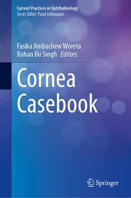 Abbildung von Woreta / Singh | Cornea Casebook | 1. Auflage | 2025 | beck-shop.de