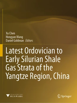 Abbildung von Chen / Wang | Latest Ordovician to Early Silurian Shale Gas Strata of the Yangtze Region, China | 1. Auflage | 2024 | beck-shop.de