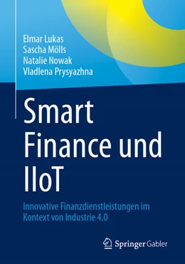 Abbildung von Lukas / Mölls | Smart Finance und IIoT | 1. Auflage | 2024 | beck-shop.de