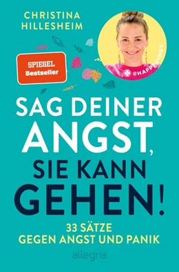 Abbildung von Hillesheim | Sag deiner Angst, sie kann gehen! | 1. Auflage | 2025 | beck-shop.de