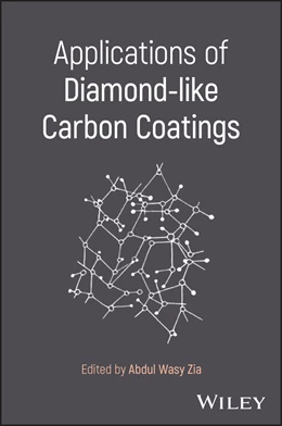 Abbildung von Zia | Applications of Diamond-Like Carbon Coatings | 1. Auflage | 2025 | beck-shop.de