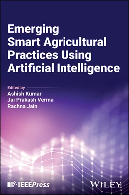 Abbildung von Kumar / Verma | Emerging Smart Agricultural Practices Using Artificial Intelligence | 1. Auflage | 2025 | beck-shop.de