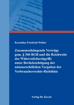 Abbildung von Walter | Zusammenhängende Verträge gem. § 360 BGB und die Reichweite des Widerrufsdurchgriffs unter Berücksichtigung der unionsrechtlichen Vorgaben der Verbraucherrechte-Richtlinie | 1. Auflage | 2025 | 16 | beck-shop.de