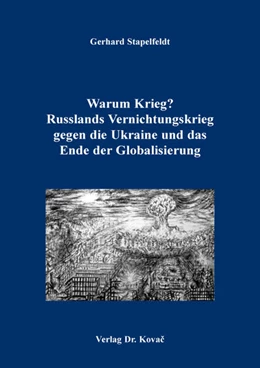 Abbildung von Stapelfeldt | Warum Krieg? Russlands Vernichtungskrieg gegen die Ukraine und das Ende der Globalisierung | 1. Auflage | 2024 | 25 | beck-shop.de