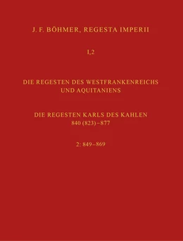 Abbildung von Fees | Regesta Imperii I. Die Regesten des Kaiserreichs unter den Karolingern 751-918. Band 2: Die Regesten des Westfrankenreichs und Aquitaniens | 1. Auflage | 2024 | beck-shop.de