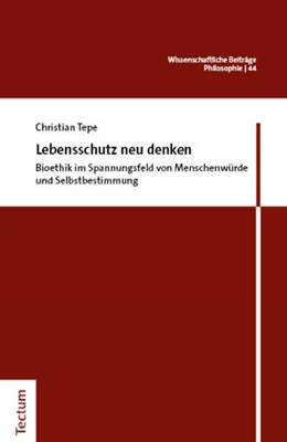 Abbildung von Tepe | Lebensschutz neu denken | 1. Auflage | 2024 | 44 | beck-shop.de