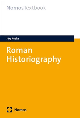 Abbildung von Rüpke | Roman Historiography | 1. Auflage | 2025 | beck-shop.de