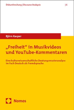 Abbildung von Kasper | „Freiheit“ in Musikvideos und YouTube-Kommentaren | 1. Auflage | 2025 | 6 | beck-shop.de