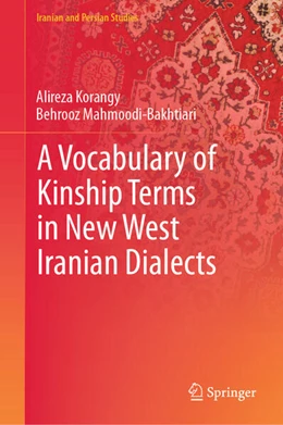 Abbildung von Korangy / Mahmoodi-Bakhtiari | A Vocabulary of Kinship Terms in New West Iranian Dialects | 1. Auflage | 2024 | beck-shop.de