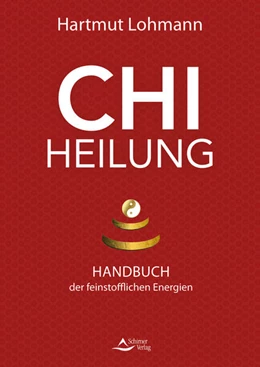 Abbildung von Lohmann | Chi-Heilung | 1. Auflage | 2025 | beck-shop.de