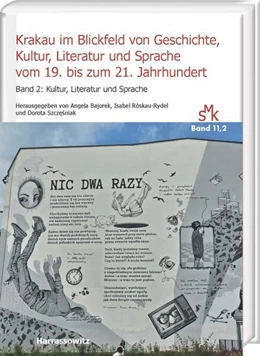 Abbildung von Bajorek / Röskau-Rydel | Krakau im Blickfeld von Geschichte, Kultur, Literatur und Sprache vom 19. bis zum 21. Jahrhundert Band 2 | 1. Auflage | 2024 | beck-shop.de