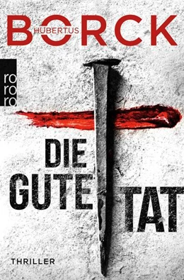 Abbildung von Borck | Die gute Tat | 1. Auflage | 2025 | beck-shop.de