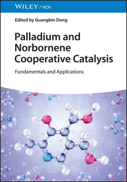 Abbildung von Dong | Palladium and Norbornene Cooperative Catalysis | 1. Auflage | 2025 | beck-shop.de