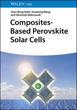 Abbildung von Hahn / Wang | Composites-Based Perovskite Solar Cells | 1. Auflage | 2025 | beck-shop.de