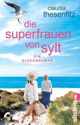 Abbildung von Thesenfitz | Die Superfrauen von Sylt | 1. Auflage | 2025 | beck-shop.de