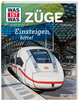 Abbildung von Holst | WAS IST WAS Züge. Einsteigen, bitte! | 1. Auflage | 2025 | beck-shop.de