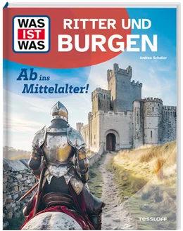 Abbildung von Schaller | WAS IST WAS Ritter und Burgen. Ab ins Mittelalter! | 1. Auflage | 2025 | beck-shop.de