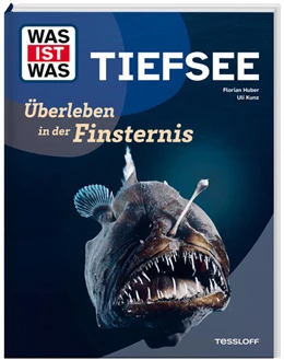 Abbildung von Huber / Kunz | WAS IST WAS Tiefsee. Überleben in der Finsternis | 1. Auflage | 2025 | beck-shop.de
