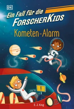Abbildung von King / DK Verlag - Kids | Ein Fall für die Forscher-Kids 2. Kometen-Alarm | 1. Auflage | 2024 | beck-shop.de