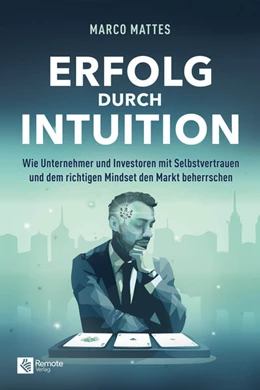 Abbildung von Mattes | Erfolg durch Intuition | 1. Auflage | 2024 | beck-shop.de