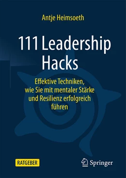 Abbildung von Heimsoeth | 111 Leadership Hacks | 1. Auflage | 2025 | beck-shop.de