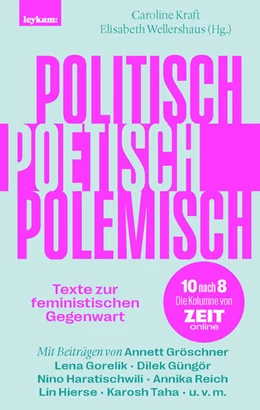 Abbildung von Kraft / Wellershaus | Politisch, poetisch, polemisch | 1. Auflage | 2025 | beck-shop.de