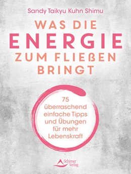 Abbildung von Kuhn Shimu | Was die Energie zum Fließen bringt | 1. Auflage | 2025 | beck-shop.de