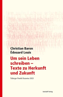 Abbildung von Baron / Ostrowicz | Um sein Leben schreiben - Texte zu Herkunft und Zukunft | 1. Auflage | 2024 | beck-shop.de
