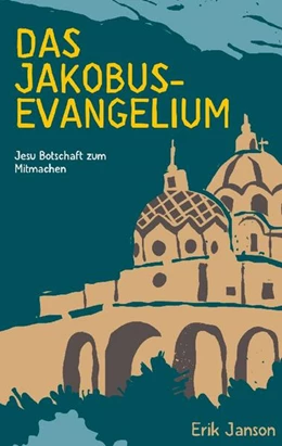 Abbildung von Janson | Das Jakobusevangelium | 1. Auflage | 2024 | beck-shop.de