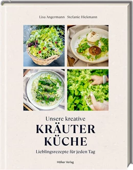 Abbildung von Angermann / Hiekmann | Unsere kreative Kräuterküche | 1. Auflage | 2025 | beck-shop.de