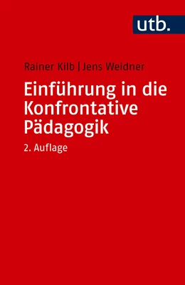 Abbildung von Kilb / Weidner | Einführung in die Konfrontative Pädagogik | 2. Auflage | 2025 | beck-shop.de