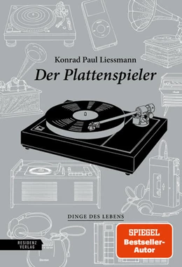 Abbildung von Liessmann | Der Plattenspieler | 1. Auflage | 2025 | beck-shop.de