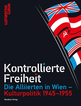 Abbildung von Rathkolb | Kontrollierte Freiheit | 1. Auflage | 2025 | beck-shop.de