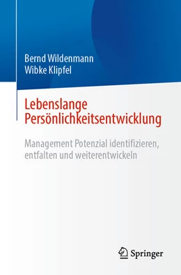 Abbildung von Wildenmann / Klipfel | Lebenslange Persönlichkeitsentwicklung | 1. Auflage | 2024 | beck-shop.de