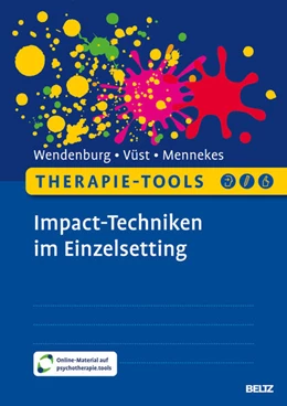 Abbildung von Wendenburg / Vüst | Therapie-Tools Impact-Techniken im Einzelsetting | 1. Auflage | 2025 | beck-shop.de