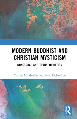 Abbildung von Mueller / Richardson | Modern Buddhist and Christian Mysticism | 1. Auflage | 2025 | beck-shop.de