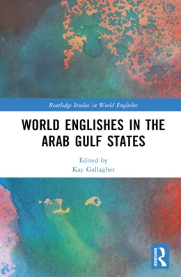 Abbildung von Gallagher | World Englishes in the Arab Gulf States | 1. Auflage | 2025 | beck-shop.de