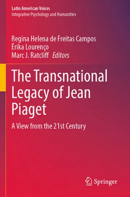Abbildung von Campos / Lourenço | The Transnational Legacy of Jean Piaget | 1. Auflage | 2024 | beck-shop.de