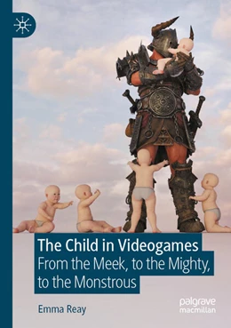 Abbildung von Reay | The Child in Videogames | 1. Auflage | 2024 | beck-shop.de